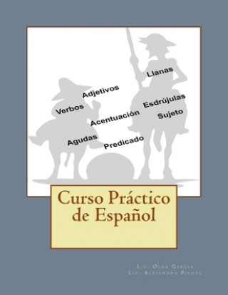 Knjiga Curso Práctico de Espa?ol Alejandro Pichel