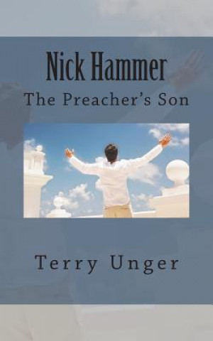 Carte Nick Hammer: The Preacher's Son Terry Unger