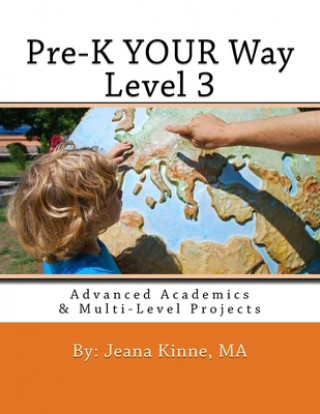 Książka Pre-K YOUR Way Level 3 (Black and White Version): Advanced Academics Jeana Kinne Ma