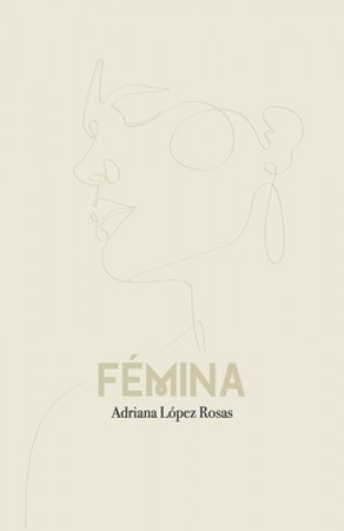 Książka Femina Adriana Lopez Rosas