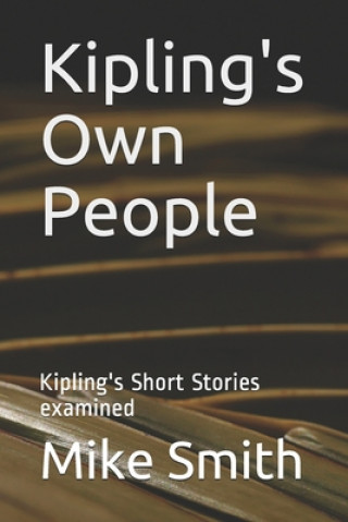 Książka Kipling's Own People: Kipling's Short Stories examined Mike Smith