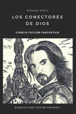 Knjiga Los conectores de dios Victor Grippoli