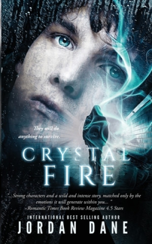 Knjiga Crystal Fire: Novel 2 of 2 Hunted Series Jordan Dane