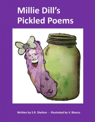 Kniha Millie Dill's Pickled Poems V. Blanco