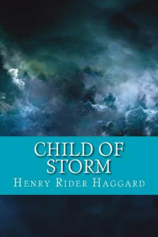 Buch Child of Storm H. Rider Haggard