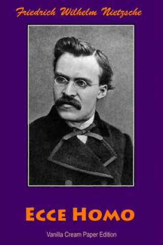 Buch Ecce Homo Friedrich Wilhelm Nietzsche