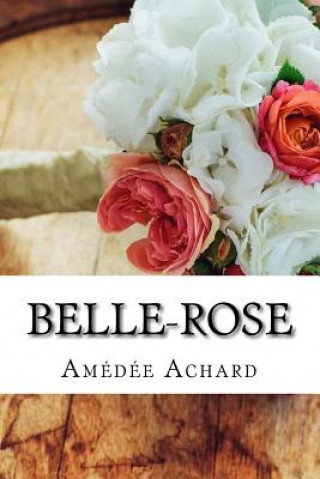 Book Belle-Rose Amedee Achard