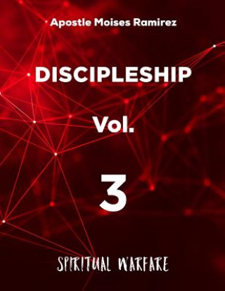 Kniha Discipleship: Spiritual Warfare Moises Ramirez