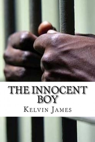 Knjiga The Innocent Boy Kelvin James