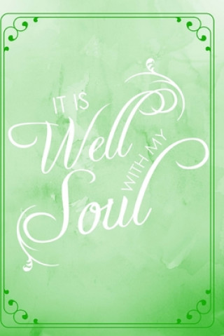 Книга It Is Well With My Soul His Embrace Journals