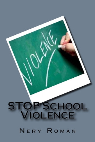 Libro STOP School Violence Nery Roman