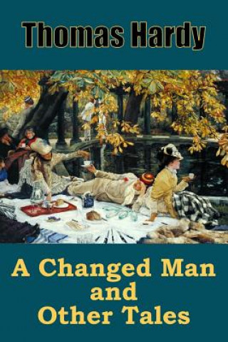 Knjiga A Changed Man and Other Tales Thomas Hardy