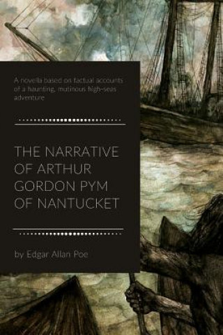 Kniha The Narrative of Arthur Gordon Pym of Nantucket Edgar Allan Poe