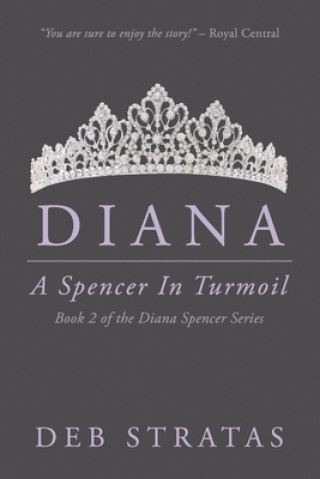 Книга Diana, A Spencer in Turmoil Deb Stratas