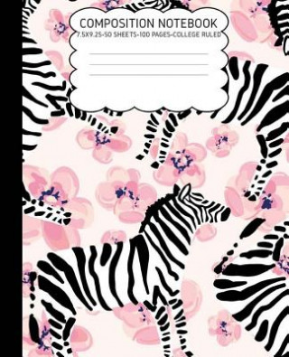 Carte College Ruled Composition Notebook: Zebra Cute Composition Notebook College Rule 7.5 X 9.25 100 Pages Pretty Girl Press