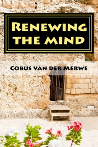 Knjiga Renewing the mind Cobus Van Der Merwe