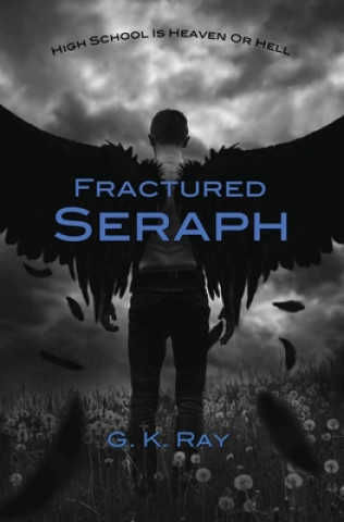 Knjiga Fractured Seraph G. K. Ray