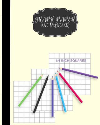 Könyv Graph Paper Notebook 1/4 inch squares: Graph Paper Composition Book For Children and Women 8 x 10 inch, 122 Pages Leann S. Warren