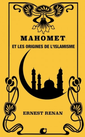 Kniha Mahomet et les origines de l'islamisme Ernest Renan