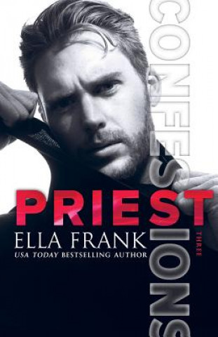 Könyv Confessions: Priest Ella Frank