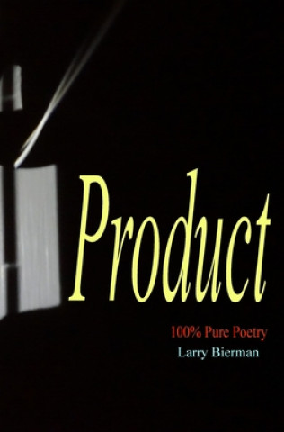 Könyv Product: 100% Pure Poetry Larry Bierman