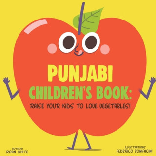 Carte Punjabi Children's Book: Raise Your Kids to Love Vegetables! Federico Bonifacini