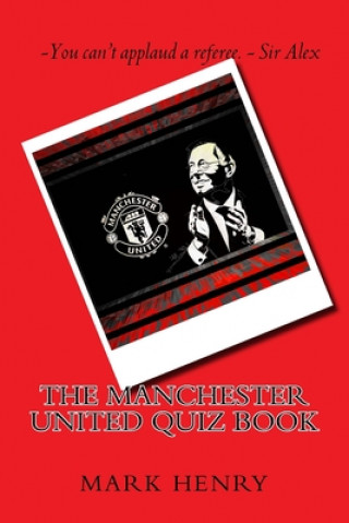 Buch Manchester United Quiz Book Mark Henry