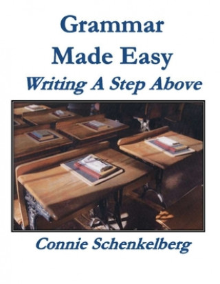 Könyv Grammar Made Easy Connie Schenkelberg