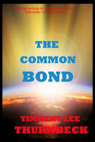 Knjiga The Common Bond Timothy Lee Thurnbeck
