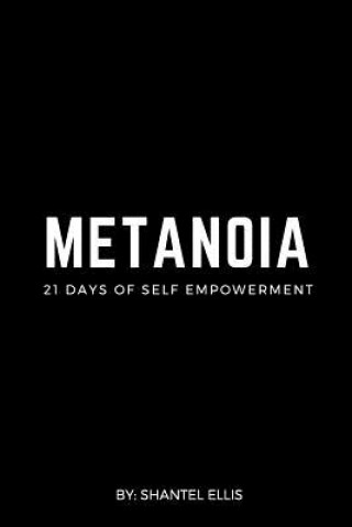 Könyv Metanoia: 21 Days of Self Empowerment Shantel S. Ellis