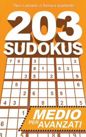 Книга 203 Sudokus: Un libro SUDOKU INTERMEDIO con soluzioni Henning Dierolf