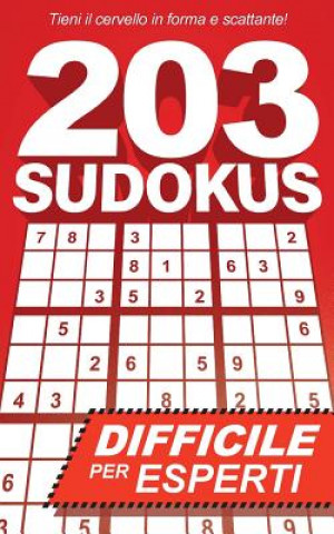 Książka 203 Sudokus: Un libro SUDOKU DIFFICILE con soluzioni Henning Dierolf