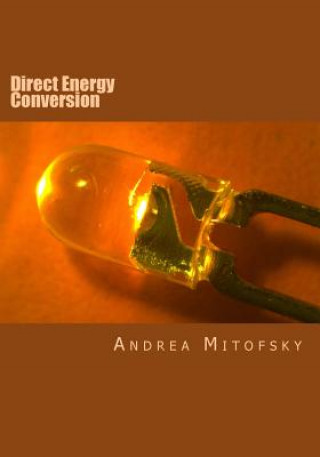 Könyv Direct Energy Conversion Andrea M. Mitofsky