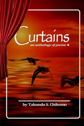 Książka Curtains Takunda S. Chikomo