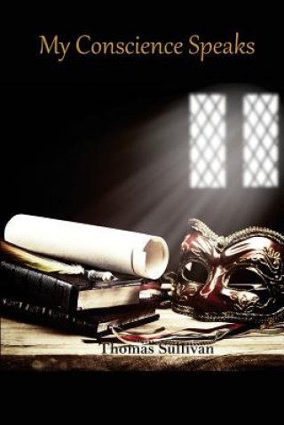 Knjiga My Conscience Speaks Thomas Sullivan
