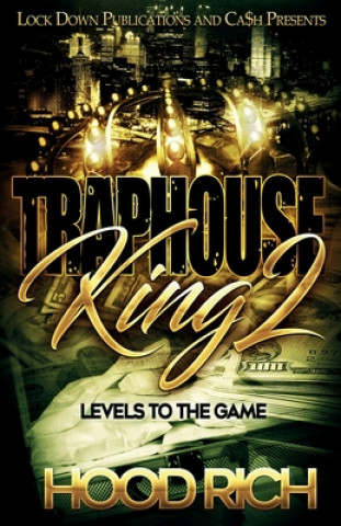 Kniha Traphouse King 2: Levels To The Game Hood Rich