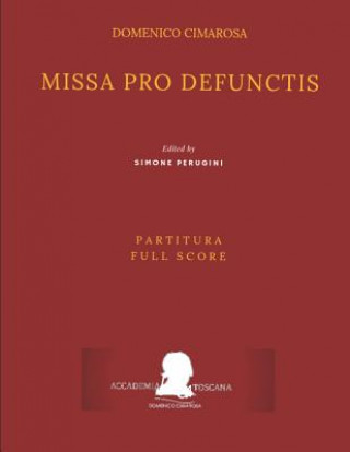 Könyv Cimarosa: Missa pro defunctis (Partitura - Full Score): (2nd Edition) Simone Perugini