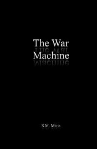Knjiga The War Machine R. M. Mizia