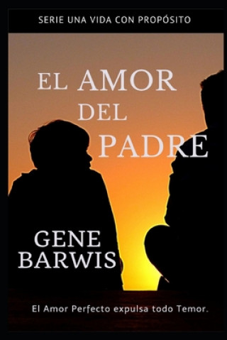 Kniha Amor del Padre. Gene Barwis