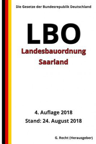 Carte Landesbauordnung Saarland (LBO), 4. Auflage 2018 G. Recht