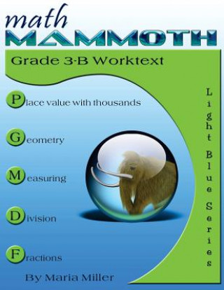 Carte Math Mammoth Grade 3-B Worktext Maria Miller