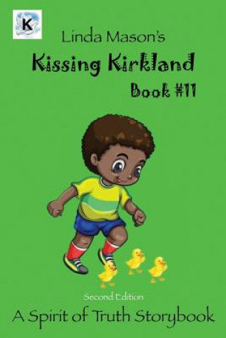 Kniha Kissing Kirkland Second Edition: Book # 11 Deep Sea Publishing LLC