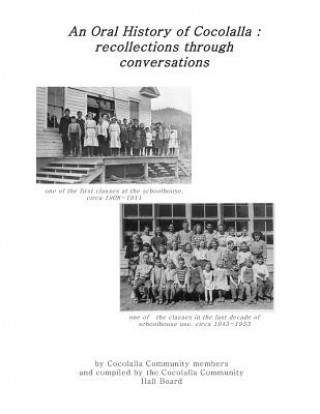 Kniha An Oral History of Cocolalla: recollections through conversations Cocolalla Community Members