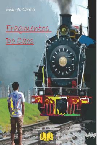 Kniha Fragmentos do Caos Evan Do Carmo