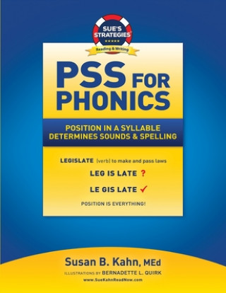 Carte PSS For Phonics: Position In A Syllable Determines Sounds & Spelling Bernadette L. Quirk