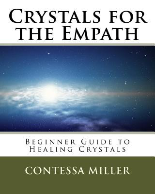 Knjiga Crystals for the Empath: Beginner Guide to Healing Crystals Contessa Miller