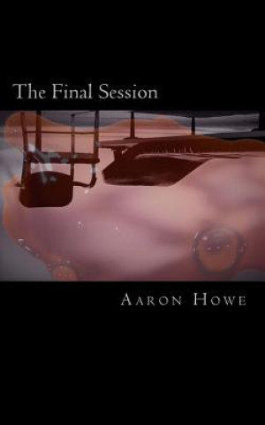 Book Final Session Aaron Howe