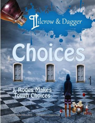 Carte Pilcrow & Dagger: Augusta/September 2018 Issue - Choices A. Marie Silver