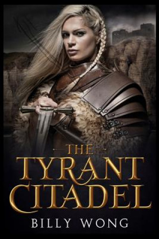 Book The Tyrant Citadel Billy Wong