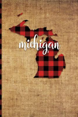 Książka Michigan: 6 X 9 108 Pages: Buffalo Plaid Michigan State Silhouette Hand Lettering Cursive Script Design on Soft Matte Cover Note Print Frontier